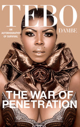 The War of Penetration by Tebo Dambe - TEBO DAMBE